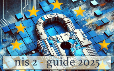 Guide NIS 2 – 2025  pour renforcer la cybersécurité de son organisation